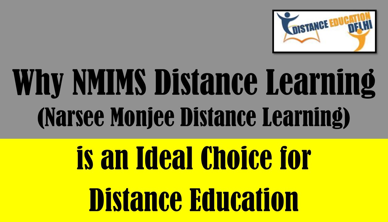 Why NMIMS distance learning is an ideal choice for distance education