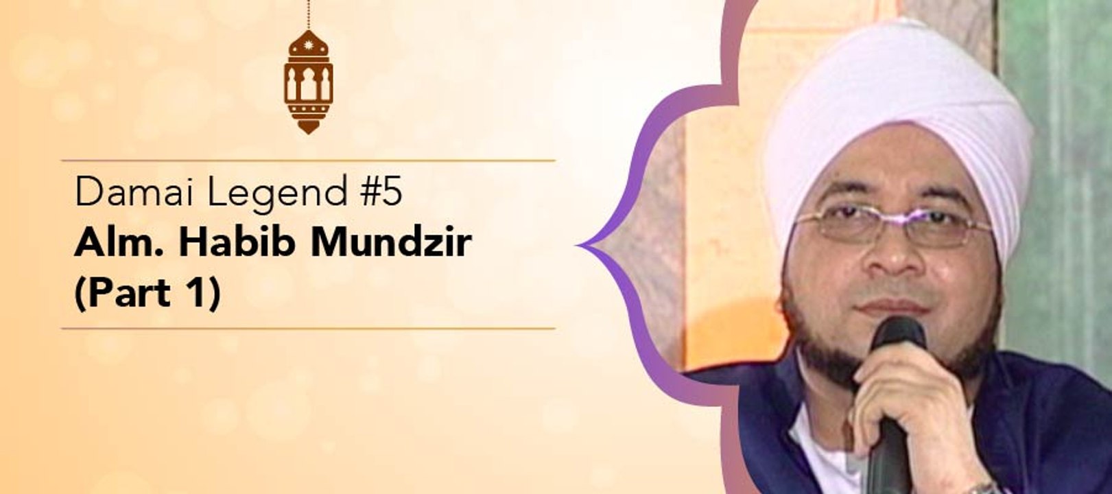 Damai Legend #5 - Alm. Habib Mundzir (part 1)