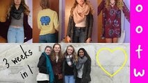 OUTFITS OF THE WEEKS (3 WEEKS IN ONE)