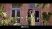 Dil Ke Paas (Indian Version) Video Song _ Arijit Singh & Tulsi Kumar