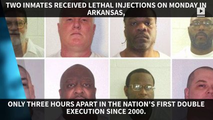 Arkansas executes two inmates only hours apart