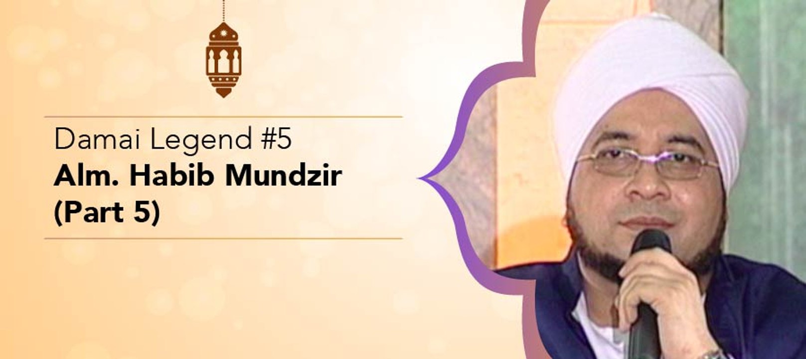 Damai Legend #5 - Alm. Habib Mundzir (Part 5)