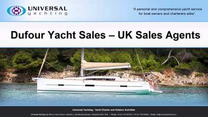 The Dufour 310 GL - Universal Yachting, UK Yacht Sales Agents.