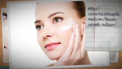 http://www.facts4supplement.com/beaute-wrinkle-reducer/