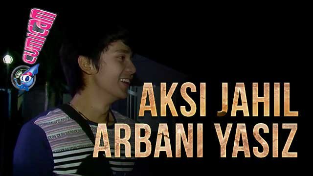 Arbani Yasiz Lakukan Hal Jahil kepada Crew Syuting - Cumicam 25 April 2017