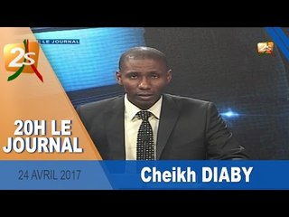 JOURNAL FRANÇAIS DU 24 AVRIL 2017 avec Cheikhh DIABY
