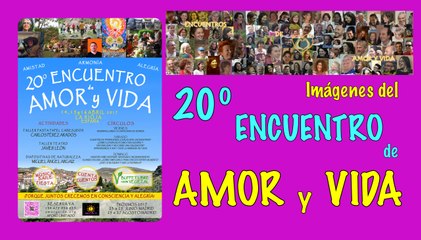 AyV Enc: 20º Encuentro de Amor y Vida (imágenes)