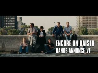 Encore un baiser - Bande Annonce VF