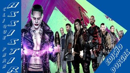 EDIÇÃO DORGAS ESQUADRÃO SUICIDA