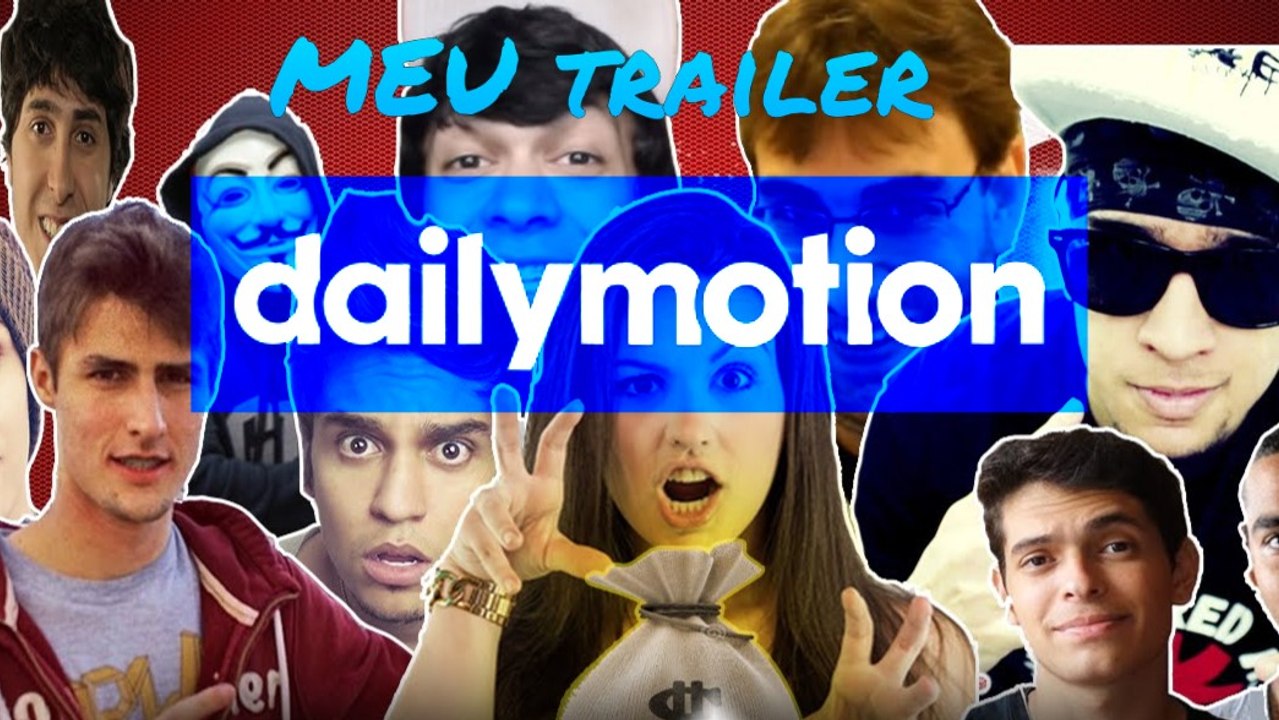 TRAILER DO MEU CANAL  dailymotion