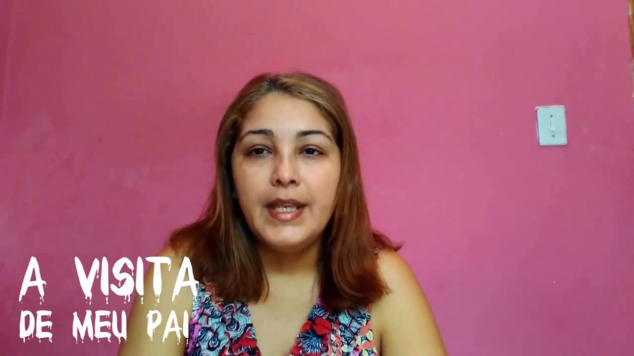 Vídeo#28 A Visita de Meu Pai