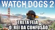 TRETA-FEIA-O-REI-DA-CONFUSÃO-PORRADA-E-BRIGA-MOMENTOS-ENGRAÇADOS-NO-WATCH-DOGS-2