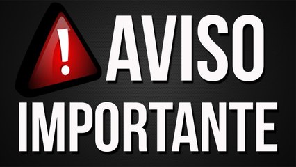 AVISO IMPORTANTE!