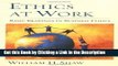 Read Ebook [PDF] Ethics at Work: Basic Readings in Business Ethics Epub Online