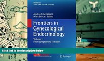 Read Online Frontiers in Gynecological Endocrinology: Volume 1: From Symptoms to Therapies (ISGE