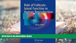 PDF  Role of Folliculo-luteal Function in Human Reproduction György Siklósi Trial Ebook