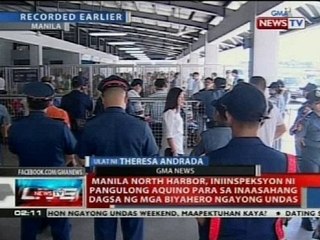 Manila North Harbor, iniinspeksyon ni Pangulong Aquino para sa inaasahang dagsa ng mga biyahero