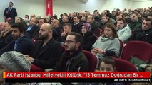 AK Parti Istanbul Milletvekili Külünk: 