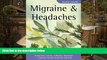 Audiobook  Migraine   Headaches: Symptoms, causes, orthodox treatment - and how herbal medicine