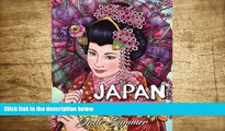 FREE [DOWNLOAD] Japan: An Adult Coloring Book with Japanese Cultural Designs, Beautiful Asian