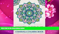 Audiobook  Mindful Mandalas: A Mandala Coloring Book: A Unique   Uplifting Mandalas Adult Coloring