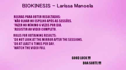 BIOKINESIS - LARISSA MANOELA