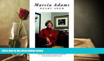 Download [PDF]  Marcia Adams: Heart Anew Marcia Adams Full Book