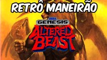 Altered Beast - Retrô Maneirão