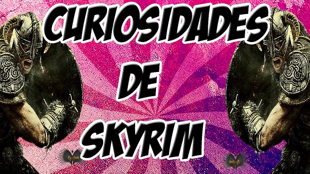 Coisas épicas que nao sabia sobre Skyrim