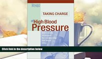 PDF  Taking Charge of High Blood Pressure: Start-Today Strategies for Combating the Silent Killer