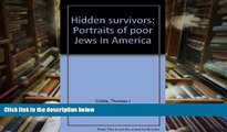 Audiobook  Hidden survivors: Portraits of poor Jews in America Thomas J Cottle Full Book