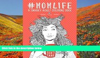 Audiobook  Mom Life: A Snarky Adult Coloring Book (Humorous Coloring Books For Grown- Ups)