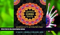 PDF  Haters Gonna Hate: A Snarky Mandala Coloring Book: Mandalas? Again?!? SMH: Midnight Edition