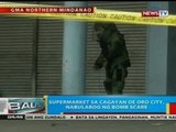 BP: Supermarket sa Cagayan de Oro City, nabulabog ng bomb scare