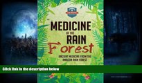 PDF  Medicine Of The Rain Forest: Ancient Medicine From The Amazon Rain Forest (Rainforest