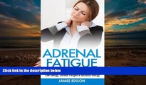 Download [PDF]  Adrenal Fatigue: How To Overcome Fatigue And Restore Your Energy - Low Energy,