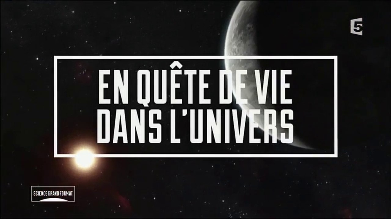 En quete de vie dans l'univers 1-2