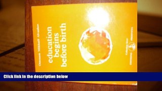Download [PDF]  Education Begins Before Birth (Collection Izvor) Full Book