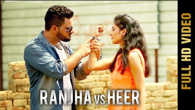 Ranjha VS Heer HD Video Song Rishi Kanda 2017 New Punjabi Songs