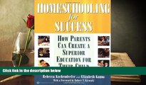 PDF  Homeschooling for Success: How Parents Can Create a Superior Education for Their Child For