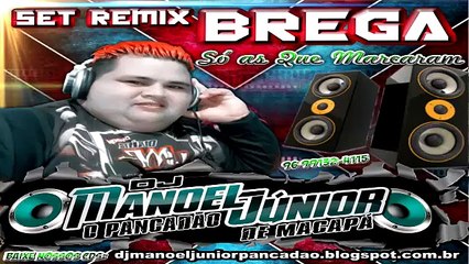 SET BREGÃO SO AS TOPS QUE MARCARAM DJ MANOEL JUNIOR NOVISSIMO STUDIO MJ 96 991324115