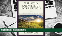 PDF  Trusted Knowledge for Parents: Tips to Prepare, Position, and Empower Today s Parents (Words