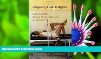 READ book Litigating Health Rights: Can Courts Bring More Justice to Health? (Human Rights Program