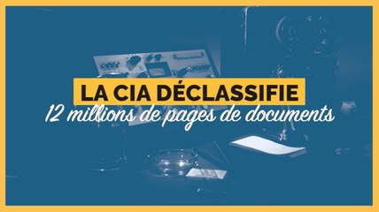 La CIA déclassifie 12 millions de pages de documents