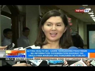NTG: Garin, nangakong paiigtingin ang information dissemination kaugnay ng Ebola