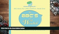 PDF  The ABC s of Wealth: Big Ideas for Little Children For Ipad