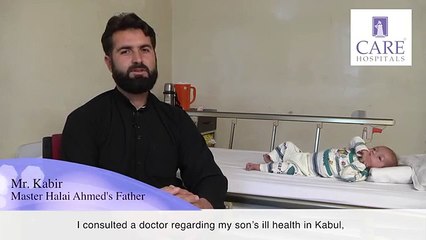 Mr Kabir, Father of Halai Ahmed from Afghanistan Speaks About His Son’s Heart Surgery at CARE