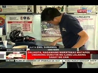 Dalagita, nagawang makatakas matapos umanong dukutin ng ilang lalaking sakay ng van
