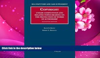 READ book Copyright, Unfair Competition, Related Topics Bearing Protection Works Authorship 2014