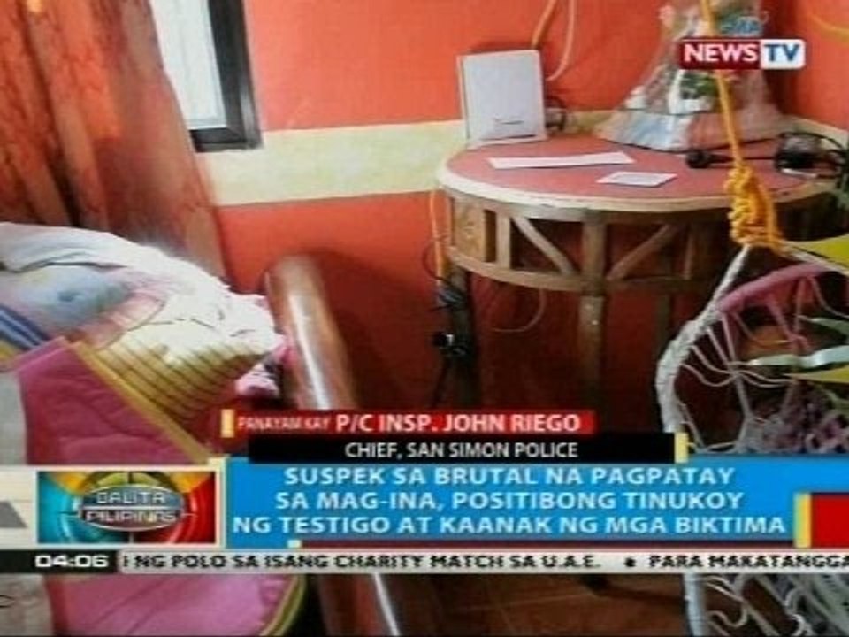 Suspek sa brutal na pagpatay sa mag-ina sa San Simon, Pampanga, hawak na ng pulisya